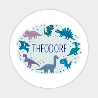 Theodore name surrounded by dinosaurs Magnet